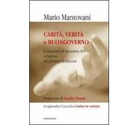 Carità, verità e buongoverno. L'insegnamento del pontefice e l'azione del governo Berlusconi