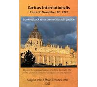 Caritas Internationalis - Crisis of November 22, 2022: Looking back on a premeditated injustice