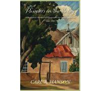 Carl A Hanson Painters in the Valley: A Biographical Dictiona (Copertina rigida)