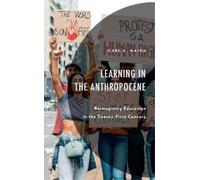 Carl A. Maida Learning in the Anthropocene (Copertina rigida)