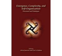 Carl A Rubino Emergence, Complexity, and Self-Organization (Tascabile)
