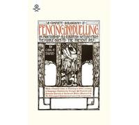 Carl A. Thimm Complete Bibliography of Fencing and Duelling, as Prac (Tascabile)
