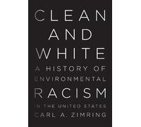 Carl A. Zimring Clean and White (Tascabile)