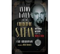 Carl Abrahamsson Anton LaVey and the Church of Satan (Tascabile)