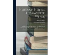 Carl Adolf Buchheim Heinrich H Heinrich Heine's Gesammelte W (Copertina rigida)