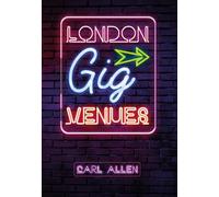 Carl Allen London Gig Venues (Tascabile)
