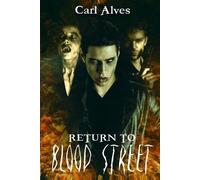 Carl Alves Return to Blood Street (Tascabile)
