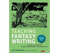 Carl Anderson Teaching Fantasy Writing (Tascabile) Corwin Literacy