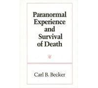 Carl B. Becker Paranormal Experience and Survival of Death (Tascabile)