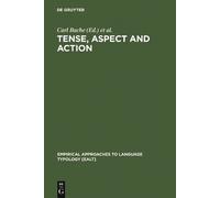Carl Bache Tense, Aspect and Action (Copertina rigida)