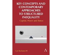Carl Bankston I Key Concepts and Contemporary Approaches to S (Copertina rigida)