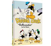 Carl Barks Daan Jippes Walt Disney's Donald Duck Balloonatics (Copertina rigida)