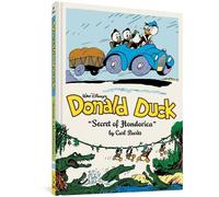 Carl Barks Walt Disney's Donald Duck the Secret of Hondorica (Copertina rigida)
