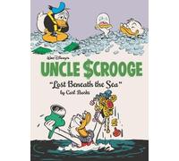 Walt Disney's Uncle Scrooge 30: Lost Beneath the Sea: the Complete Carl Barks Disney Library