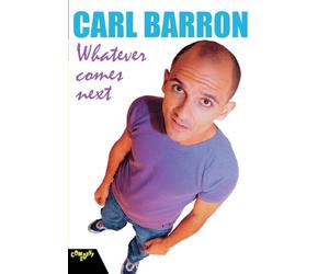 Carl Barron: Qualunque cosa accada dopo