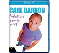 Carl Barron: Whatever Comes Next (Blu-ray) Carl Barron Jim Hare