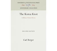 Carl Berger The Korea Knot (Copertina rigida) Anniversary Collection