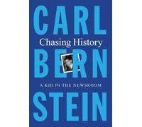 Carl Bernstein Chasing History (Tascabile)