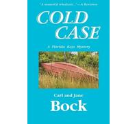 Carl Bock Jane Bock Cold Case-A Florida Keys Mystery (Tascabile)