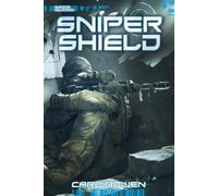 Carl Bowen Shadow Squadron: Sniper Shield (Copertina rigida)