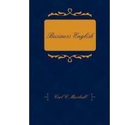 Carl C. Marshal Business English; A Course In Practical Grammar And (Tascabile)