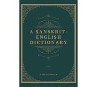 Carl Cappeller A Sanskrit-English Dictionary Based Upon the St. Pete (Tascabile)