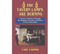 Carl Carmer The Tavern Lamps Are Burning (Tascabile)