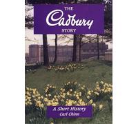 Carl Chinn The Cadbury Story (Tascabile)
