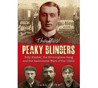 Carl Chinn The Real Peaky Blinders (Tascabile)