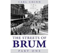 Carl Chinn The Streets of Brum (Tascabile)
