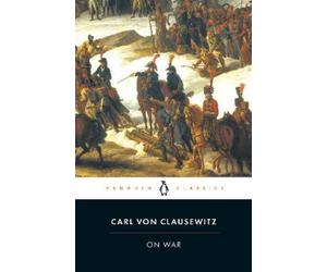 Carl Clausewitz On War (Tascabile)