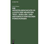 Carl Clemen Die Apostelgeschichte Im Lichte Der Neuesten Text (Copertina rigida)
