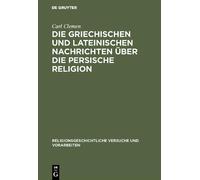 Carl Clemen Die griechischen und lateinischen Nachrichten übe (Copertina rigida)