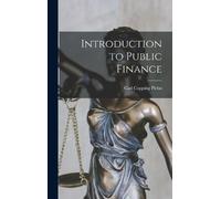 Carl Copping Plehn Introduction to Public Finance (Copertina rigida)