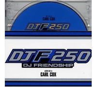 Carl Cox - Djf 250 DJ Friendship