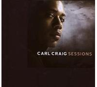 Carl Craig - Sessions