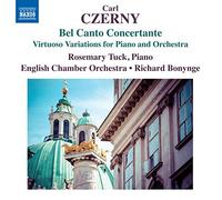 Carl Czerny: Bel Canto Concertante by Rosemary Tuck (2015-08-03)