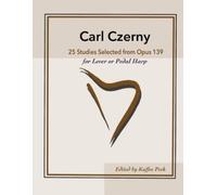 Carl Czerny Kaffee Pec Carl Czerny 25 Studies for Lever or Pedal Har (Tascabile)