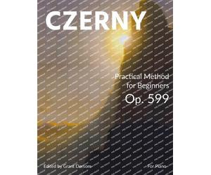 Carl Czerny Practical Method for Beginners, Op. 599 (Modern Edition) (Tascabile)