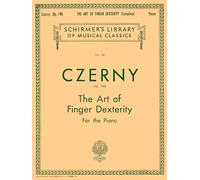 Carl Czerny: The Art of Finger Dexterity For The Piano, Op. 740 | Studi completi di tecnica pianistica | Spartiti per pianoforte per pratica avanzata ... e diteggiatura Vogrich: Piano Technique