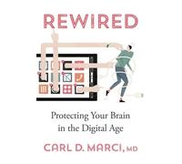 Carl D. Marci, MD Rewired (Copertina rigida)
