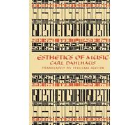 Carl Dahlhaus Esthetics of Music (Tascabile)