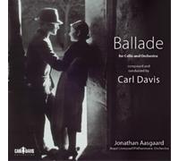 Carl Davis Carl Davis: Ballade for Cello and Orchestra (CD) Album