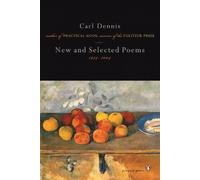 Carl Dennis New and Selected Poems 1974-2004 (Tascabile) Penguin Poets