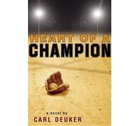 Carl Deuker Heart of a Champion (Tascabile)