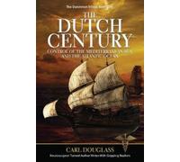 Carl Douglass The Dutch Century (Tascabile) Dutchman Trilogy