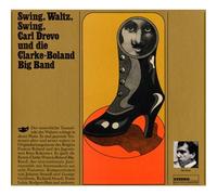 Carl Drevo & Clarke Boland Big Band - Swing Waltz Swing