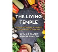 Carl E Braaten Lavonne Braaten The Living Temple (Tascabile)