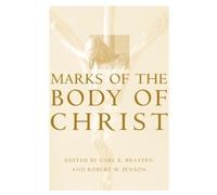 Carl E. Braaten Marks of the Body of Christ (Tascabile)