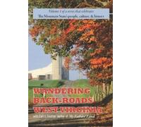 Carl E Feather Wandering Back-Roads West Virginia with Carl E. Feath (Tascabile)